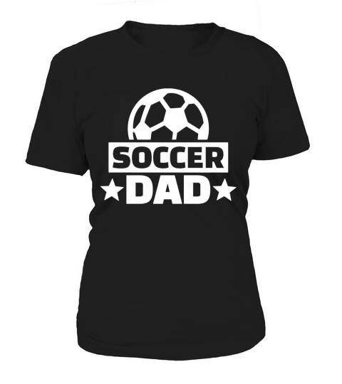 Soccer dad Women's T-Shirt