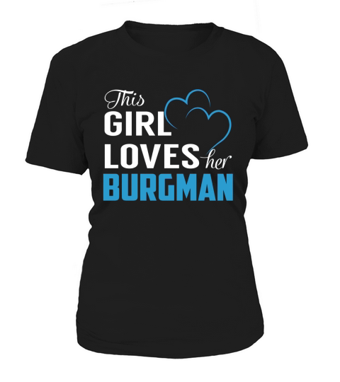 This Girl Loves Her BURGMAN Name Shirts Women's T-Shirt