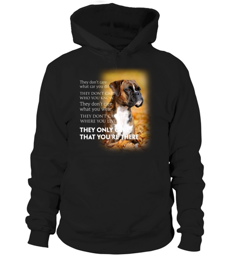 Boxer They Only Care Dog Lovers Hoodie Unisex