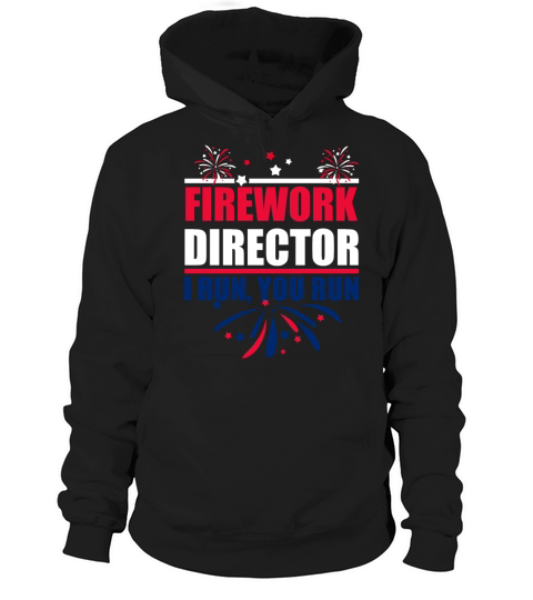Firework Director i run you run Hoodie Unisex