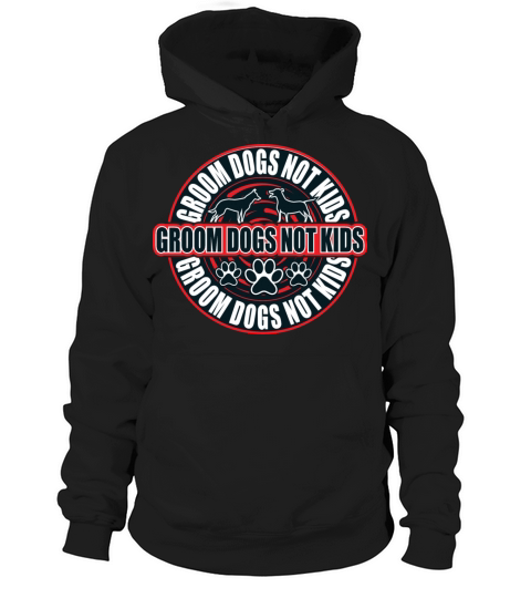 Groom Dogs not Kids brown Hoodie Unisex