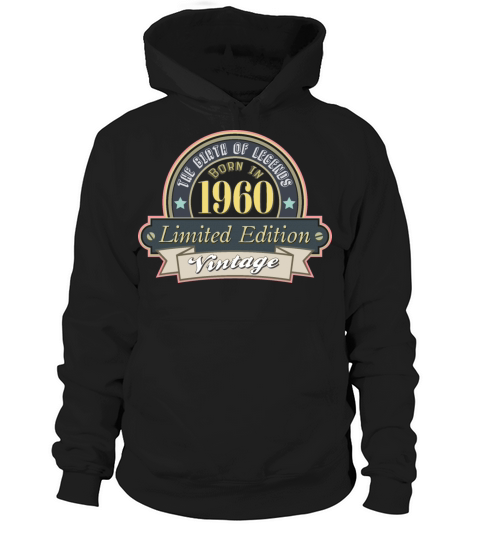 Idea for a gift to those who were born in 1960 Hoodie Unisex