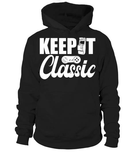 Keep It Classic Video Games Hoodie Unisex