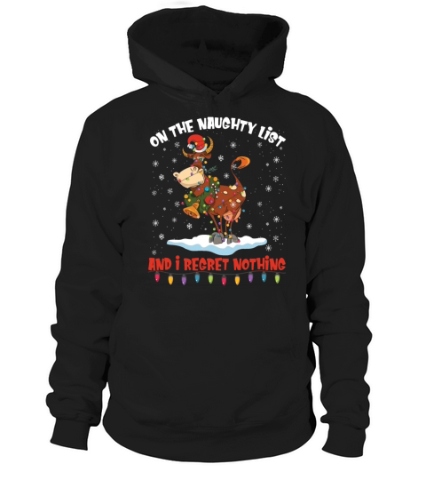 On The Naughty List And I Regret Nothing Funny Cow Hoodie Unisex