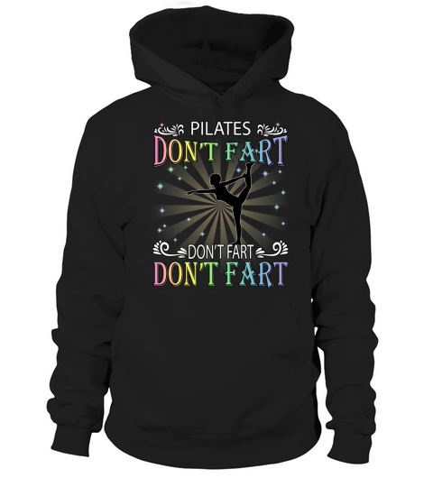 Pilates And Try Not To Fart Funny Humor Quotes Hoodie Unisex