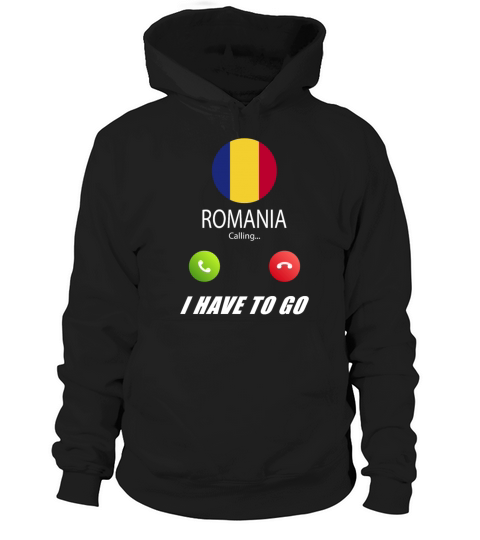 Romania is calling Is calling Flag Saying Hoodie Unisex