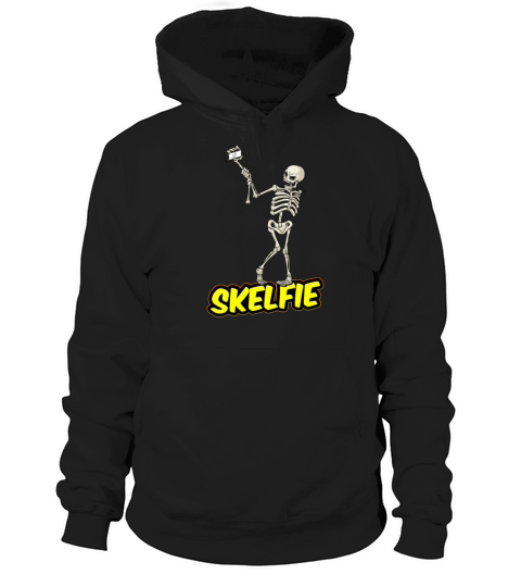Skelfie Funny Gift Hoodie Unisex