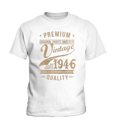 4. vintage 1946 good birthday funny Tshirt Kids T-Shirt