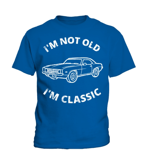 Im Not Old Im Classic Kids T-Shirt