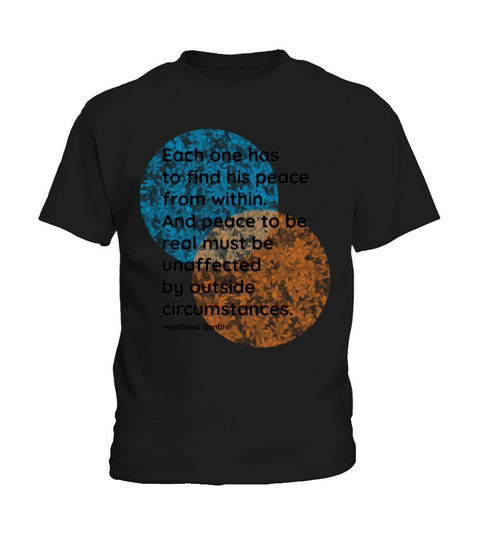 Mahatma Gandhi Peace Quotes Kids T-Shirt