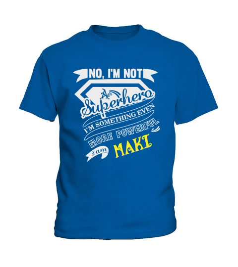 MAKI Im Not Superhero More Powerful I Am MAKI name gifts T Shirt Kids T-Shirt