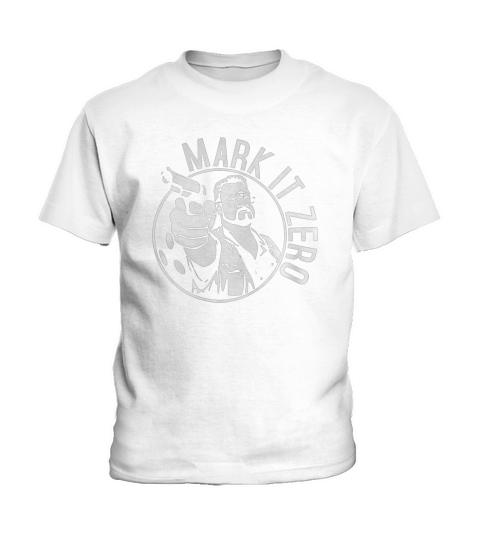 Mark It Zero Big Lebowski Movie Kids T-Shirt
