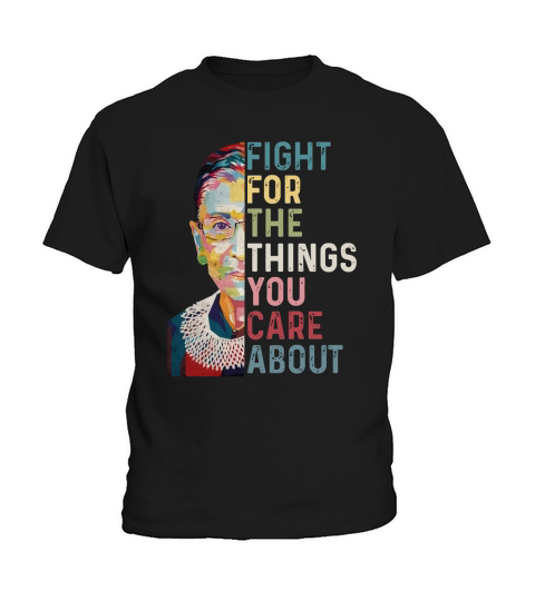 Ruth Bader Ginsburg RGB fight for the things you care about sweater Kids T-Shirt