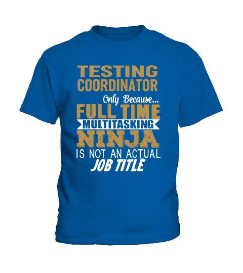 TESTING COORDINATOR Ninja Kids T-Shirt