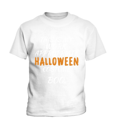This Is My Work Appropriate Halloween Costume Boo Kids T-Shirt