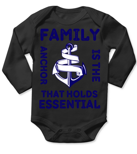 Family is The Anchor That Holds Essential Long Sleeve Baby One-Piece
