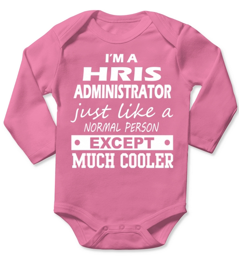HRIS ADMINISTRATOR Cooler Long Sleeve Baby One-Piece