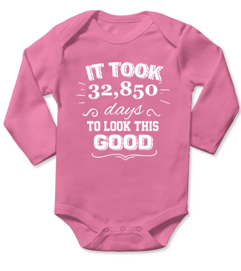 It took 90 years to look this good T-Shirt_2 Long Sleeve Baby One-Piece