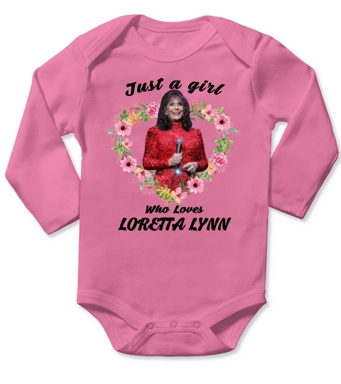 Just a girl who loves Loretta Lynn shirt Long Sleeve Baby One-Piece