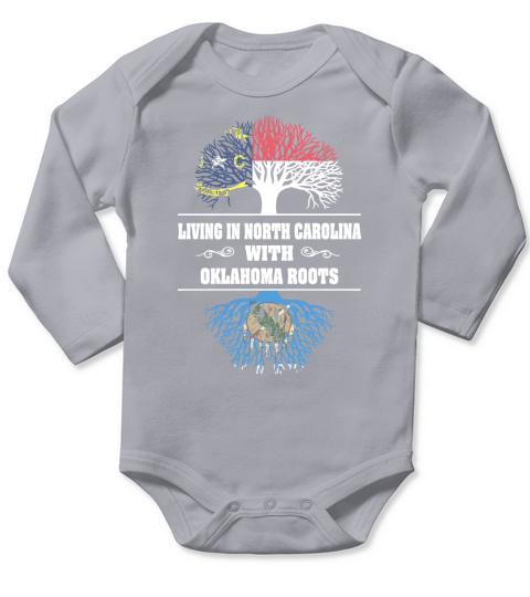 LIVING IN NORTH CAROLINA WITH OKLAHOMA ROOTS Long Sleeve Baby One-Piece