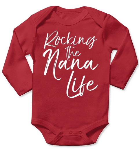 Mother&#8217;s Day Rocking the Nana Life Long Sleeve Baby One-Piece