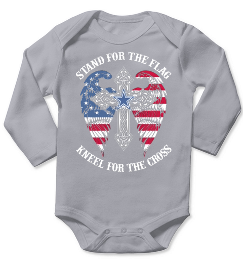 STAND FOR THE FLAG KNEEL FOR THE CROSS Long Sleeve Baby One-Piece