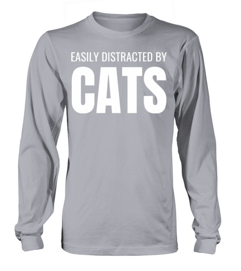 easily distracted by cats - funny cat lover quotes Long sleeved Unisex