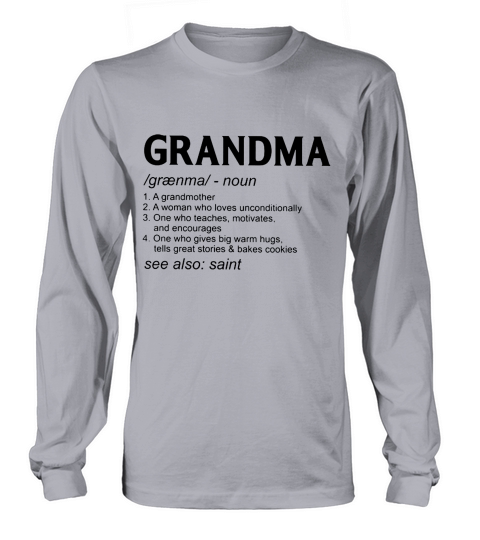 Grandma Definition Long sleeved Unisex