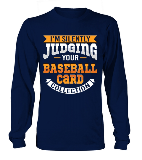 Judging Baseball Card Collection Funny Long sleeved Unisex