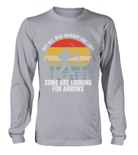 Not All Who Wander Are Lost Arrows Bigfoot Fathqw Long sleeved Unisex