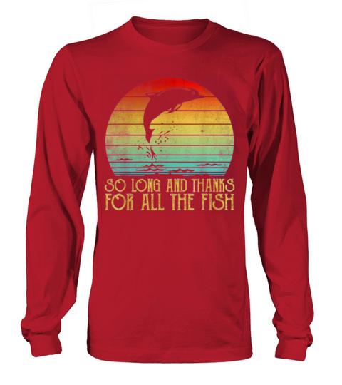 So Long And Thanks For All The Fish Vintage Long sleeved Unisex