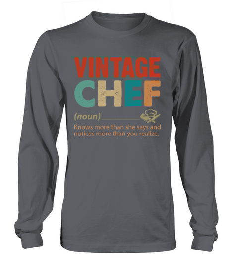 Vintage Chef Knows More Than She Says Funny Long sleeved Unisex