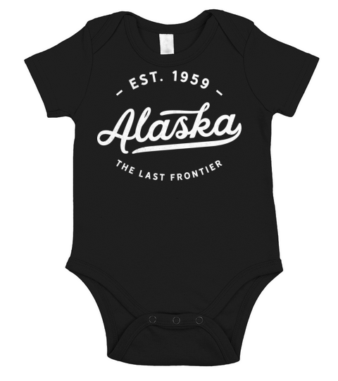 Alaska The Last Frontier Classic Vintage Retro Est Short Sleeve Baby One-Piece