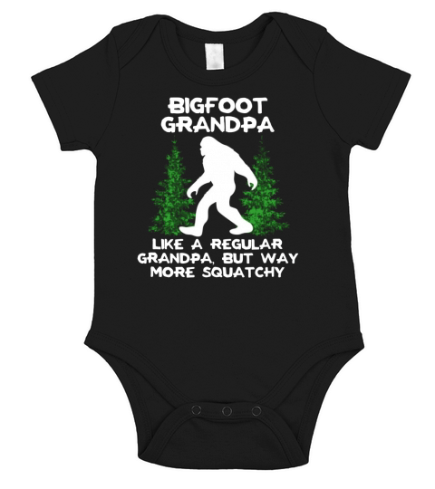 Bigfoot grandpa like a regular grandpa but way more squatchy shirt Short Sleeve Baby One-Piece