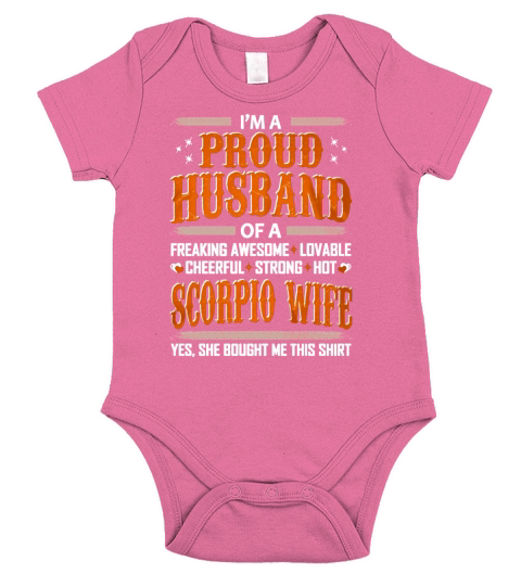 I am a Proud Husband of a freaking awesome scorpio wife Short Sleeve Baby One-Piece