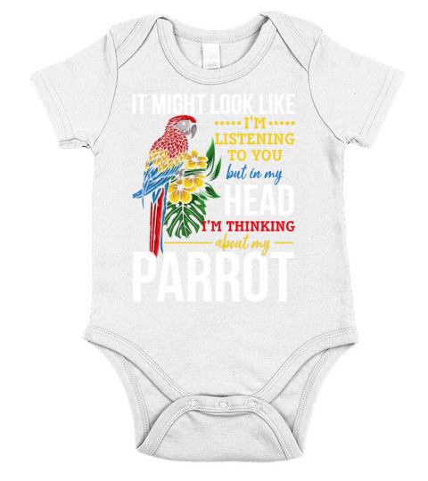 It Might Look Like Im Listening To You - Parrot Short Sleeve Baby One-Piece
