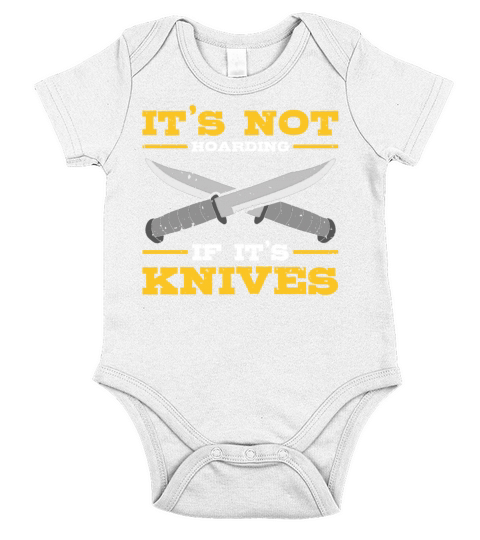 Its Not Hoarding If Its Knives Collectors Short Sleeve Baby One-Piece