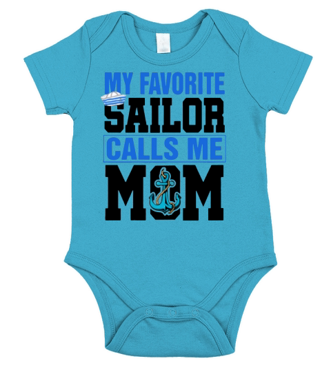 My favorite sailor calls me mom Short Sleeve Baby One-Piece