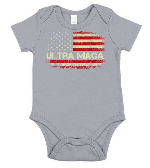Ultra Maga Proud Ultra Maga T Shirt Short Sleeve Baby One-Piece