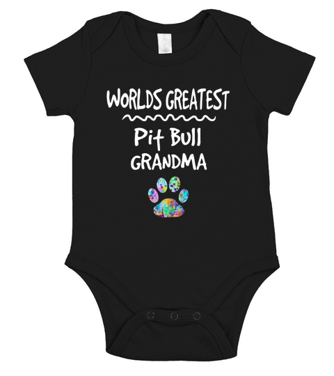Worlds Greatest Pit Bull Grandma Shirt Love Dogs Tee Short Sleeve Baby One-Piece