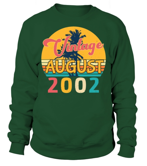 20th Birthday In August 2002 Sweatshirt Unisex