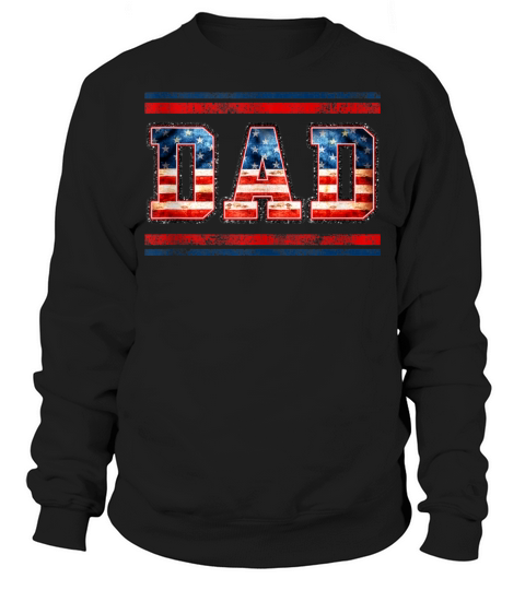 4th of July Dad Flag Retro Vintage Dad Sweatshirt Unisex
