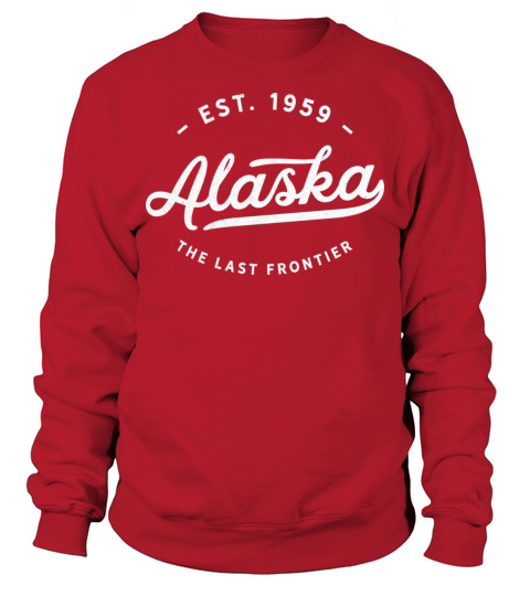 Alaska The Last Frontier Classic Vintage Retro Est Sweatshirt Unisex