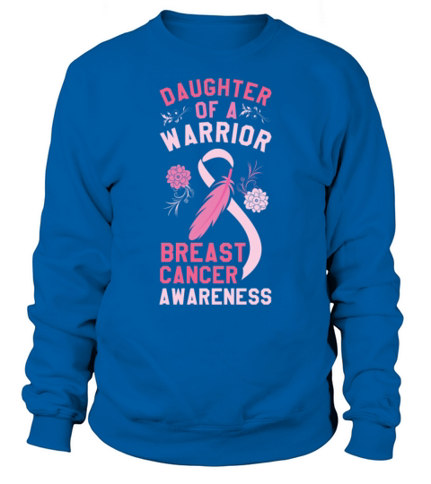 Daughter Of Warrior Pink October Breast Cancer Sweatshirt Unisex