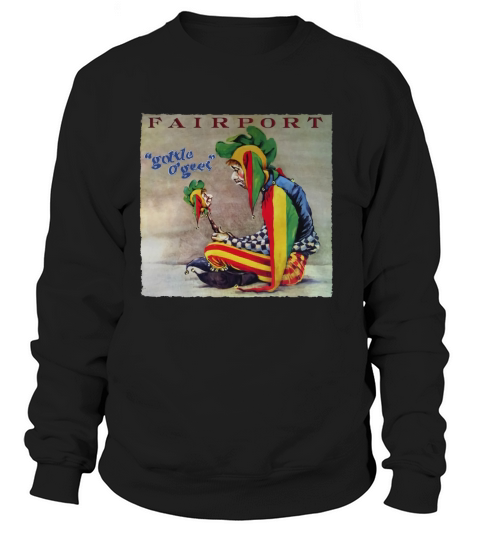Fairport Convention Band  Gottle OGeer Tshirt Sweatshirt Unisex