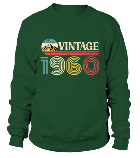 Funny Birthday Born in 1960 Limited Edition Sweatshirt Unisex