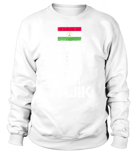 I can not keep calm I am Tajik Sweatshirt Unisex
