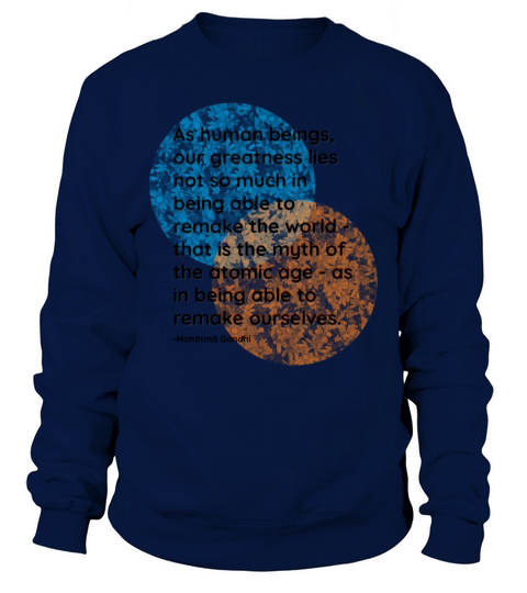 Mahatma Gandhi Greatness Quotes Sweatshirt Unisex