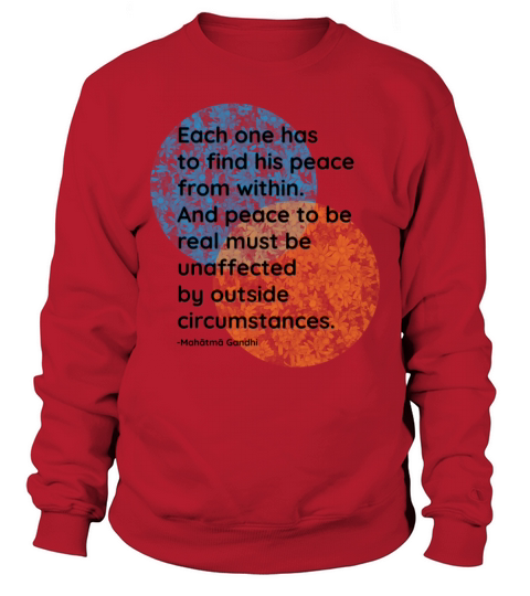 Mahatma Gandhi Peace Quotes Sweatshirt Unisex