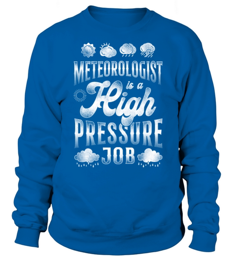 Meteorologist Weather Forecast Sweatshirt Unisex